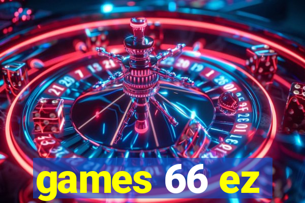 games 66 ez